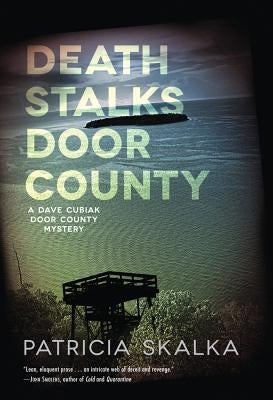 Death Stalks Door County by Skalka, Patricia