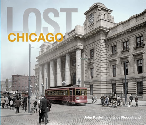 Lost Chicago by Paulett, John