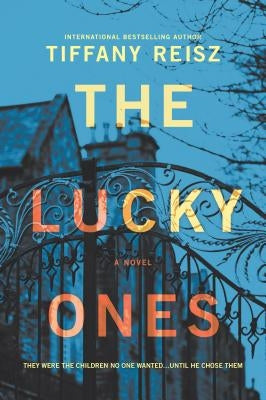 The Lucky Ones by Reisz, Tiffany