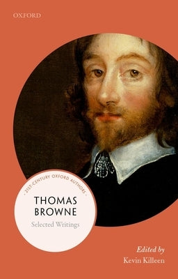 Thomas Browne: Selected Writings by Killeen, Kevin