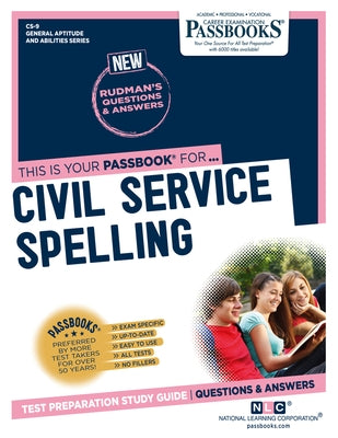 Civil Service Spelling (CS-9): Passbooks Study Guide by Corporation, National Learning