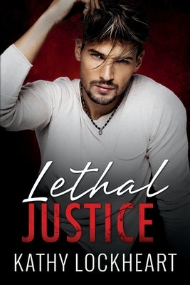 Lethal Justice by Lockheart, Kathy