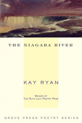 The Niagara River: Poems by Ryan, Kay