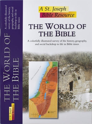 The World of the Bible: St. Joseph Bible Resources by Dowley, Tim