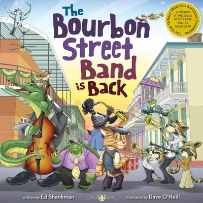 The Bourbon Street Band Is Back by Shankman, Ed