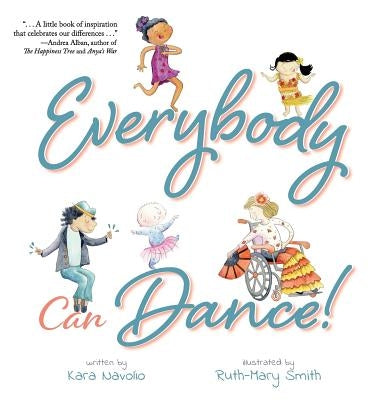 Everybody Can Dance! by Navolio, Kara