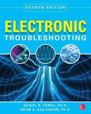Electronic Troubleshooting by Tomal, Daniel
