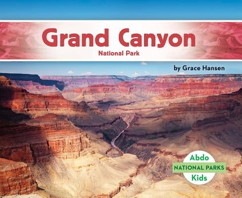 Grand Canyon National Park by Hansen, Grace