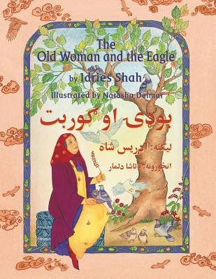 The Old Woman and the Eagle: English-Pashto Edition by Shah, Idries