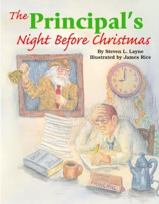 The Principal's Night Before Christmas by Rice, James