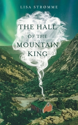 The Hall of the Mountain King by Str&#248;mme, Lisa