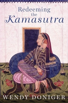 Redeeming the Kamasutra by Doniger, Wendy