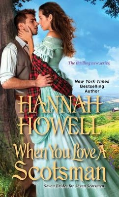 When You Love a Scotsman by Howell, Hannah