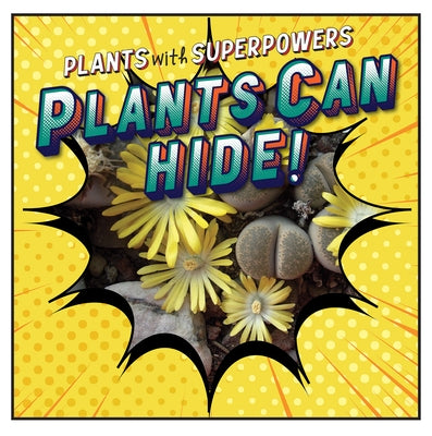 Plants Can Hide! by Davies, Monika