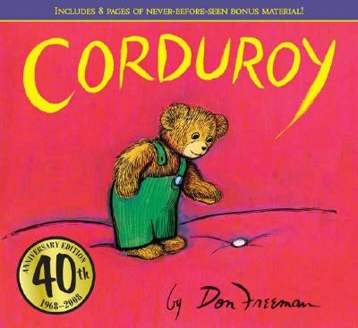 Corduroy 40th Anniversary Edition by Freeman, Don