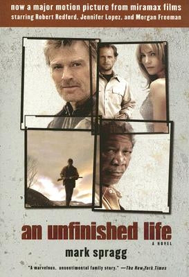 An Unfinished Life by Spragg, Mark
