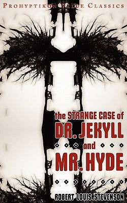 The Strange Case of Dr Jekyll and MR Hyde by Stevenson, Robert Louis