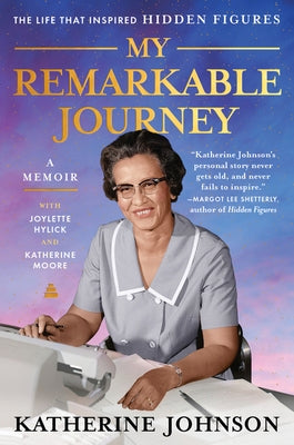 My Remarkable Journey: A Memoir by Johnson, Katherine
