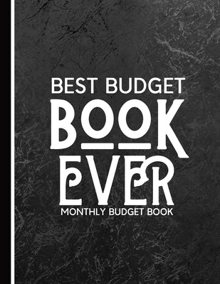 Best Budget Book Ever: Monthly Budget Book to Track Expenses by Budget Publishers, Boss