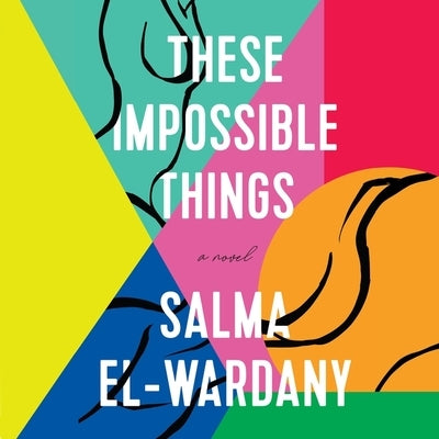 These Impossible Things by El-Wardany, Salma