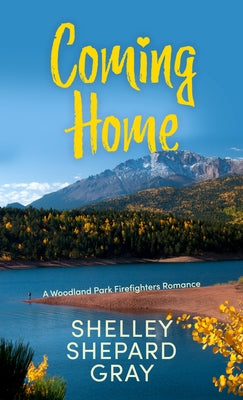 Coming Home by Gray, Shelley Shepard