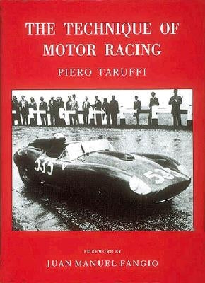 The Technique of Motor Racing by Taruffi, Piero