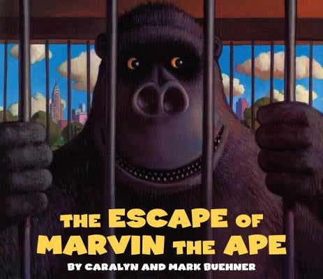 Escape of Marvin the Ape by Buehner, Caralyn