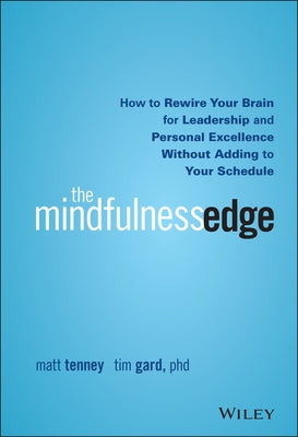 The Mindfulness Edge by Tenney, Matt