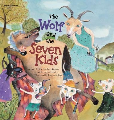 The Wolf and the Seven Kids by Brothers Grimm