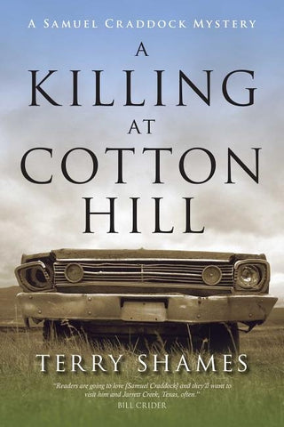 A Killing at Cotton Hill: A Samuel Craddock Mystery by Shames, Terry