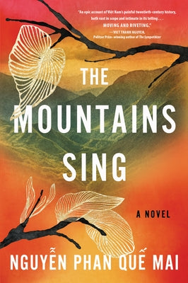 The Mountains Sing by Nguyen, Mai Phan Que