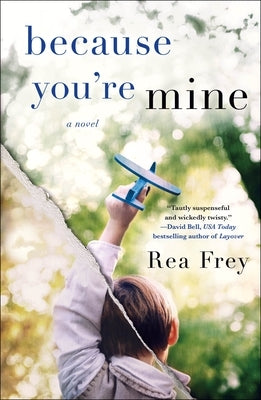 Because You're Mine by Frey, Rea