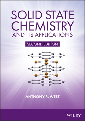 Solid State Chemistry and Its Applications by West, Anthony R.