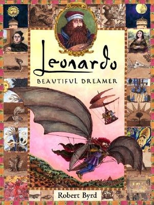 Leonardo, the Beautiful Dreamer by Byrd, Robert