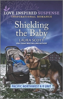 Shielding the Baby by Scott, Laura