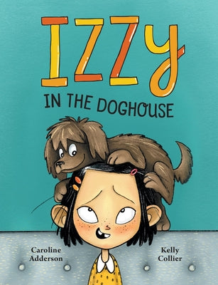 Izzy in the Doghouse by Adderson, Caroline