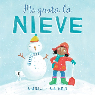 Me Gusta La Nieve by Nelson, Sarah