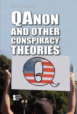 Qanon and Other Conspiracy Theories by Roberts, Kathryn