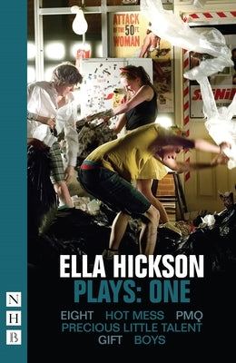 Ella Hickson, Plays: One by Hickson, Ella