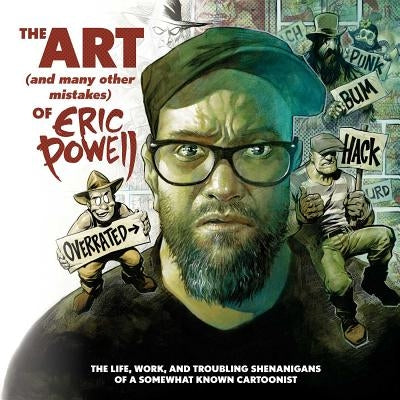The Art (and Many Other Mistakes) of Eric Powell by Powell, Eric