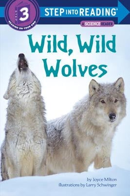 Wild, Wild Wolves by Milton, Joyce