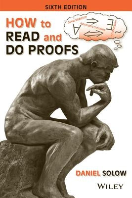 How to Read and Do Proofs by Solow, Daniel