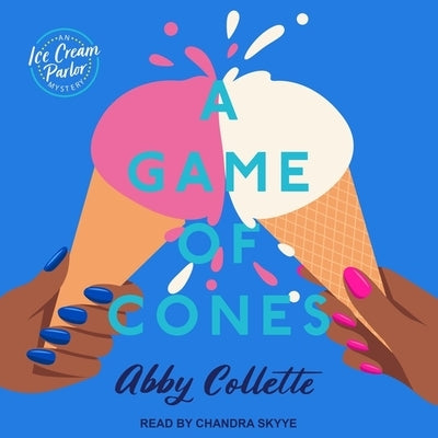 A Game of Cones by Collette, Abby