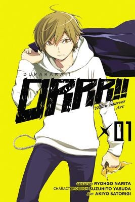 Durarara!! Yellow Scarves Arc, Vol. 1 by Narita, Ryohgo