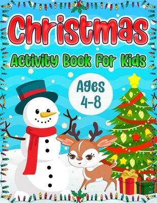 Christmas Activity Book for Kids Ages 4-8: A Fun Holiday Coloring Pages, Word Search Puzzles, Mazes and Sudoku Christmas Activities Book for Boys and by Press, Puzzlesline