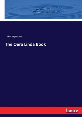 The Oera Linda Book by Anonymous
