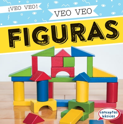 Veo Veo Figuras (I Spy Shapes) by Roesser, Marie