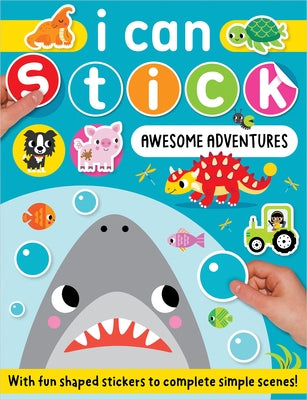 I Can Stick Awesome Adventures by Barker, Scott