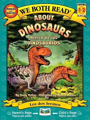 About Dinosaurs/Acerca de Los Dinosaurios by McKay, Sindy