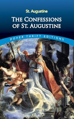 The Confessions of St. Augustine by St Augustine